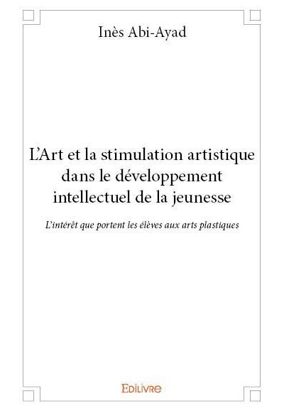L'art et la stimulation artistique dans le développement intellectuel de la jeunesse
