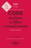 Code des relations entre le public et l'administration 2020, annoté et commenté - 4e ed.