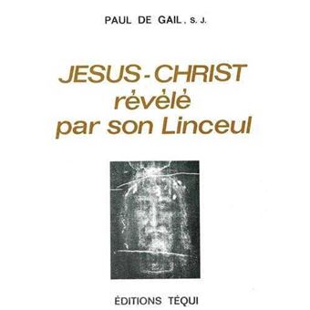 Jésus-Christ révélé par son Linceul