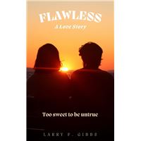 FLAWLESS, A LOVE STORY