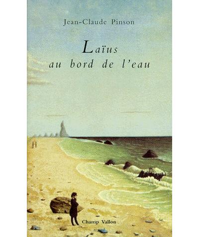 Laius au bord de l'eau - Jean-Claude Pinson - (donnée non spécifiée)
