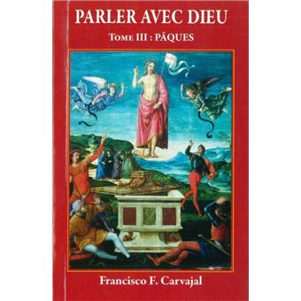 Parler avec Dieu, tome 3 - Pâques