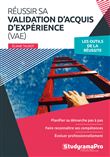 Réussir sa validation d'acquis d'expérience (VAE)