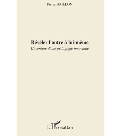 Révéler l'autre à lui-même