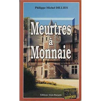 Meurtres a monnaie