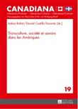 Transculture, société et savoirs dans les Amériques