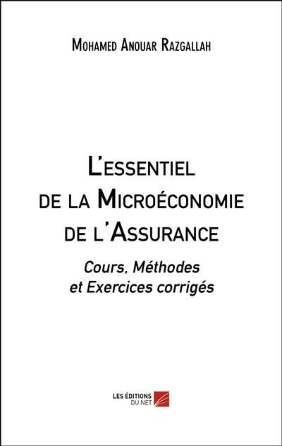 L'essentiel de la microeconomie de l'assurance - cours, meth