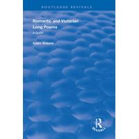 Romantic and Victorian Long Poems