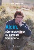 Alain, un père merveilleux au parcours hors norme
