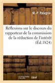 Réflexions sur le discours du rapporteur de la commission de la réduction de l'intérêt