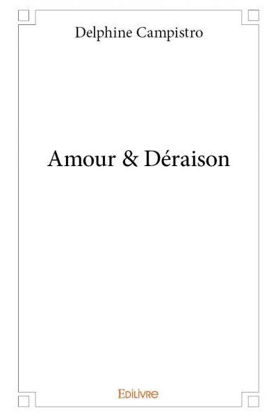 Amour et déraison