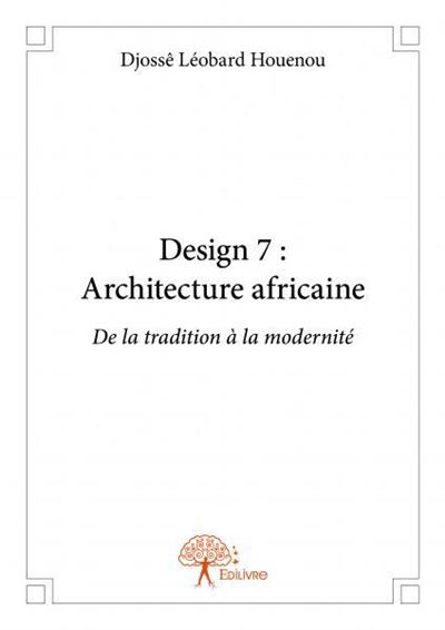 Design 7 : Architecture africaine