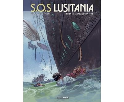 S.O.S Lusitania - volume 2 - 18 minutes pour survivre