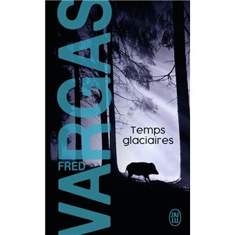 Temps Glaciaires Poche Fred Vargas Achat Livre Ou Ebook Fnac