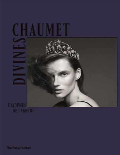 Divines Chaumet diadèmes de légende