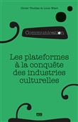 Les plateformes à la conquête des industries culturelles