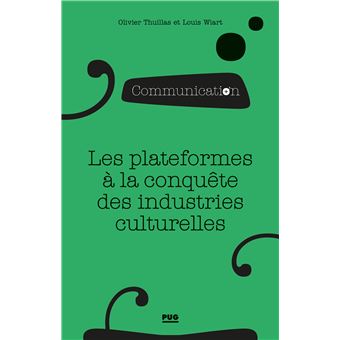 Les plateformes à la conquête des industries culturelles