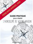 Guide pratique pour établir l'horoscope de votre maison - Feng shui annuel 2020