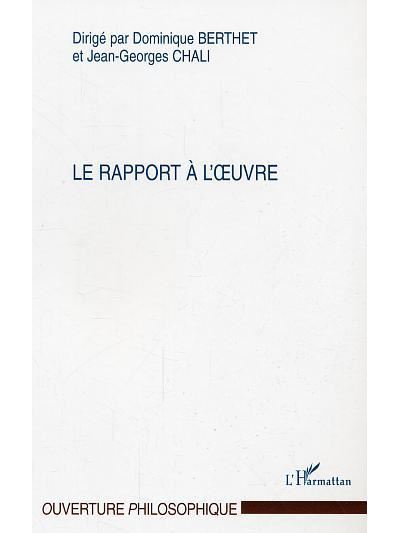 Le rapport à l'oeuvre