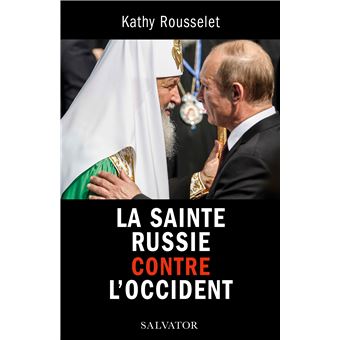 La Sainte Russie contre l'Occident