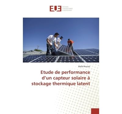 Etude de performance d'un capteur solaire à stockage thermique latent