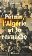 Pétain, l'Algérie et la revanche