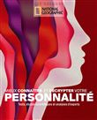 Mieux connaître et décrypter votre personnalité