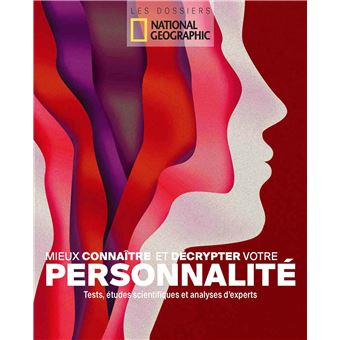 Mieux connaître et décrypter votre personnalité