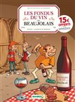 Les Fondus du vin : Beaujolais - OP 2021