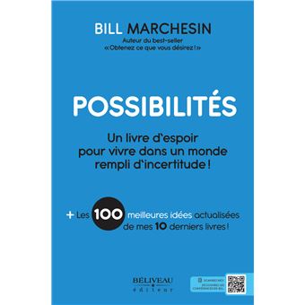 Possibilités - Un livre d'espoir pour vivre dans un monde rempli d'incertitude !