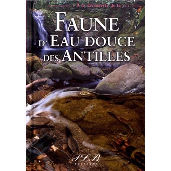 A la découverte de la faune d'eau douce des Antilles