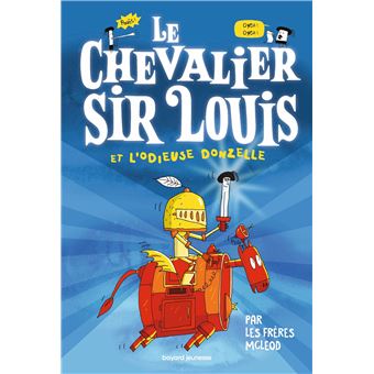 Le chevalier sir Louis, Tome 01