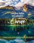 Les plus belles escapades en Europe