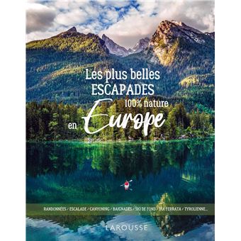 Les plus belles escapades en Europe