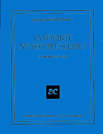 La voyante n'y voit plus clair !