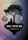 Dans l'entre-moi - Le tourbillon de la vie