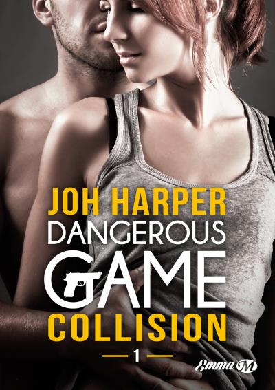 Dangerous Game, T1 : Collision