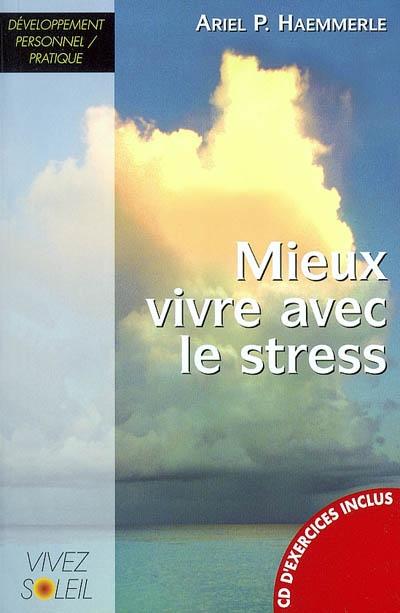 Mieux vivre avec le stress (+ cd)