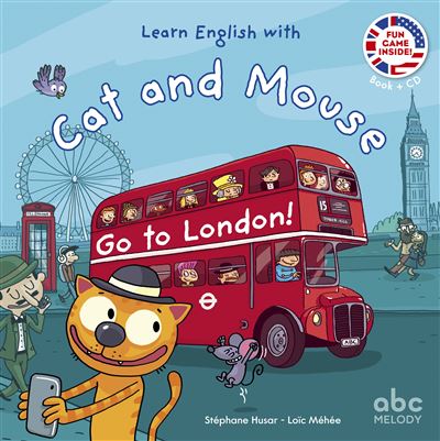 J'apprends l'anglais avec Cat and Mouse - go to London !