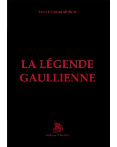 La légende gaullienne