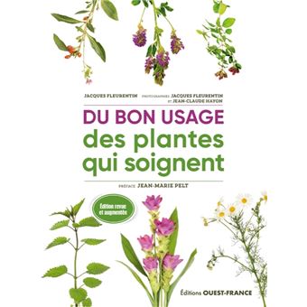 Du bon usage des plantes qui soignent