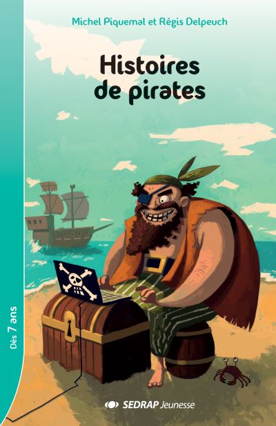 Histoires de pirates - roman - broché - PIQUEMAL-DELPEU - Achat Livre ...