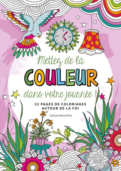 Mettez de la couleur dans votre journée !