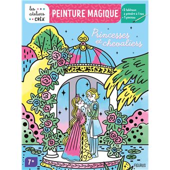 Peinture magique - Princesses et chevaliers