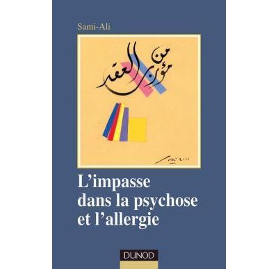 Impasse dans la psychose et l'allergie