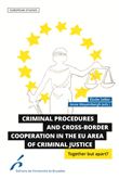 Criminal procedures and cross-border cooperation in the eu's area of criminal ju