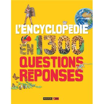 L Encyclopedie En 1 300 Questions Reponses Cartonne Collectif Achat Livre Fnac