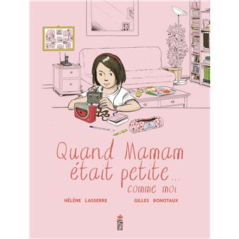 Quand maman était petite... comme moi