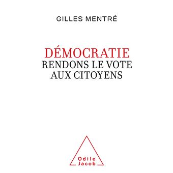Démocratie. Rendons le vote aux citoyens