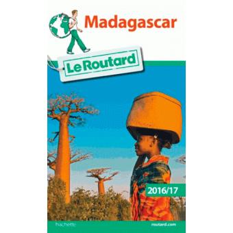 le guide du routard madagascar Guide du routard madagascar 2015 edition 2015 broché collectif.